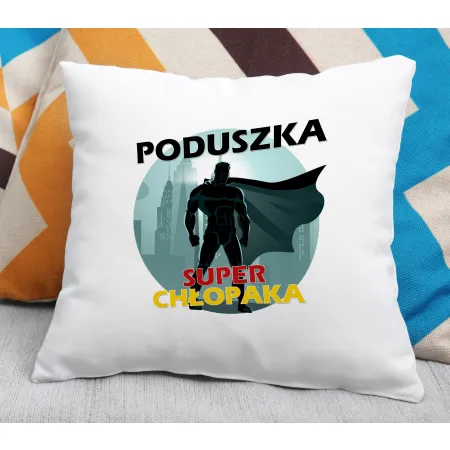 Poduszka dla CHŁOPAKA Super chłopak